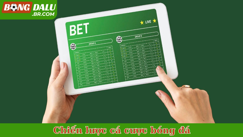 Chiến thuật cá cược bóng đá